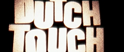 Dutch Touch Dutch Touch