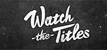Feb 26: Forget the Film, Watch the Titles Event