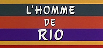That Man From Rio That Man From Rio