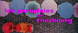 The Umbrellas of Cherbourg The Umbrellas of Cherbourg